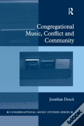 Congregational Music, Conflict And Community