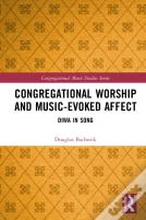 Congregational Worship And Music-Evoked Affect