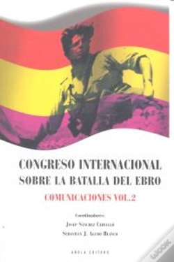 Capa do artigo Congreso Internacional Sobre La Batalla De L'Ebro. Comunicaciones Vol. 2