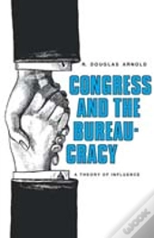 Congress And The Bureaucracy