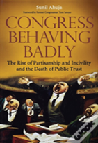 Congress Behaving Badly