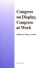 Congress On Display, Congress At Work - Preview