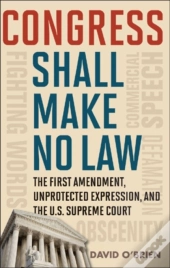Congress Shall Make No Law