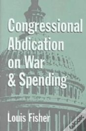 Capa do artigo Congressional Abdication On War And Spending