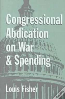 Capa do artigo Congressional Abdication On War And Spending