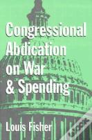 Congressional Abdication On War And Spending