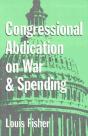 Congressional Abdication On War And Spending - Preview