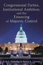 Congressional Parties, Institutional Ambition, And The Financing Of Majority Control - Preview