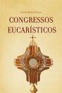 Congressos Eucarísticos - Preview