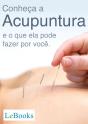 Conheça A Acupuntura E O Que Ela Pode Fazer Por Você - Preview