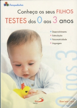 Capa do artigo Conheça os Seus Filhos - Testes dos 0 aos 3 Anos