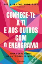 Conhece-Te a Ti e Aos Outros com o Eneagrama