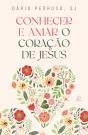 Conhecer e Amar o Coração de Jesus - Preview
