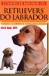 Capa do artigo Conhecer Melhor os Retrievers do Labrador