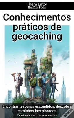 Capa do artigo Conhecimentos Práticos De Geocaching