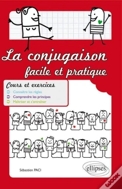 Capa do artigo Conjugaison Facile & Pratique Cours Exercices Connaitre Les Regles Comprendre Les Principes