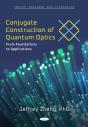 Conjugate Construction Of Quantum Optics: From Foundations To Applications - Preview
