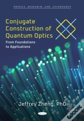 Conjugate Construction Of Quantum Optics: From Foundations To Applications