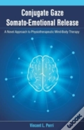Conjugate Gaze Somato-Emotional Release