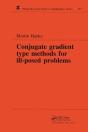 Conjugate Gradient Type Methods For Ill-Posed Problems - Preview