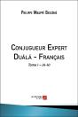 Conjugueur Expert Duálá-Français T.1 ; A-H - Preview