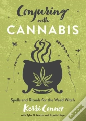 Conjuring With Cannabis