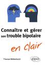 Connaiîre Et Gérer Son Trouble Bipolaire En Clair - Preview