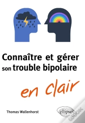 Capa do artigo Connaiîre Et Gérer Son Trouble Bipolaire En Clair