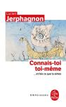 Connais-Toi Toi-Même ...Et Fais Ce Que Tu Aimes