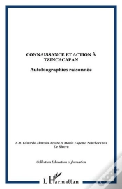 Capa do artigo Connaissance Et Action A Tzincacapan - Autobiographies Raisonnee