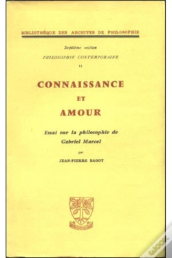 Capa do artigo Connaissance Et Amour. Essai Sur La Philosophie De Gabriel Marcel