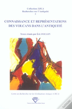 Capa do artigo Connaissance Et Representations Des Volcans Dans L'Antiquite. Colloqu E De Clermont-Ferrand, 19 Et 2