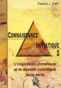 Connaissance Initiatique Tome 2 ; L'Impulsion Christique Et Le Devenir Cosmique De La Terre - Preview