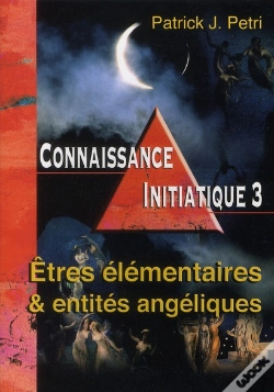 Capa do artigo Connaissance Initiatique Tome 3 ; Êtres Élémentaires Et Entités Angéliques