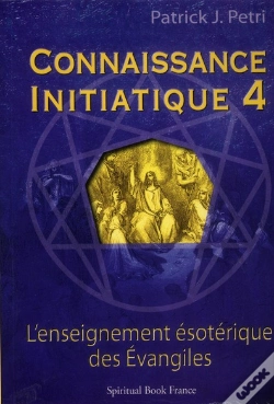 Capa do artigo Connaissance Initiatique Tome 4 : L'Enseignement Ésoterique Des Évangiles