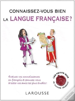 Capa do artigo Connaissez-Vous Bien La Langue Francaise ? 250 Qcm