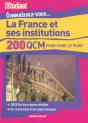 Connaissez-Vous La France Et Ses Institutions ; 200 Qcm Pour Faire Le Point - Preview