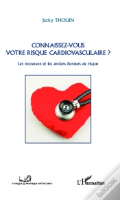 Capa do artigo Connaissez Vous Votre Risque Cardio Vasculaire Les Nouveaux Et Les Anciens Facteurs De Risque