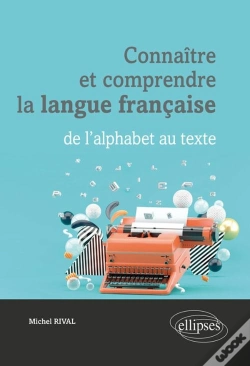 Capa do artigo Connaître Et Comprendre La Langue Française ; De L'Alphabet Au Texte