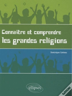 Capa do artigo Connaître Et Comprendre Les Grandes Religions