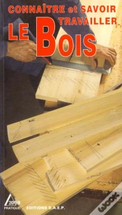 Capa do artigo Connaitre Et Savoir Travailler Le Bois