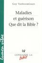 Connaitre La Bible - Numéro 48 Maladies Et Guérison Que Dit La Bible ? - Preview