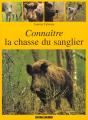 Connaitre La Chasse Du Sanglier - Preview