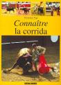 Connaître La Corrida - Preview
