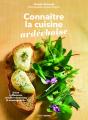 Connaître La Cuisine Ardéchoise : Entre Influences Méditerranéenne & Montagnarde - Preview