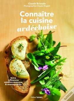 Capa do artigo Connaître La Cuisine Ardéchoise : Entre Influences Méditerranéenne & Montagnarde