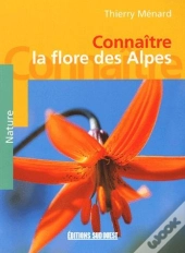 Connaitre La Flore Des Alpes