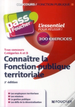 Capa do artigo Connaître La Fonction Publique Territoriale ; Tous Concours ; Catégories A Et B (2e Édition)