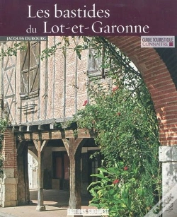Capa do artigo Connaître Les Bastides Du Lot-Et-Garonne