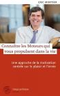 Connaître Les Moteurs Qui Vous Propulsent Dans La Vie - Preview